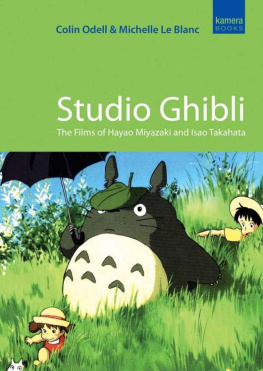 le Blanc Michelle - Studio Ghibli: The Films of Hayao Miyazaki and Isao Takahata