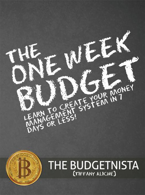 Praise for The One Week Budget Sensible professional sophisticated - photo 1