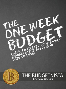 Less! - One Week Budget: Learn to Create Your Money Management System in 7 The Budgetnista Tiffany Aliche