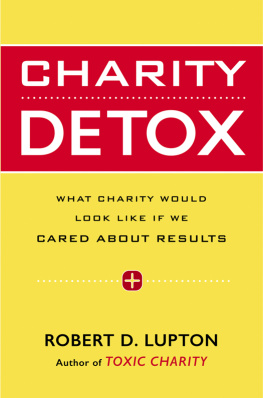 Lupton - Charity detox : what charity would look like if we cared about results