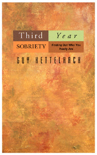 title Third-year Sobriety Finding Out Who You Really Are author - photo 1