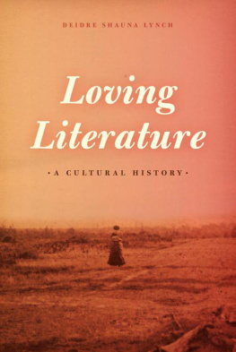 Lynch - Loving literature : a cultural history