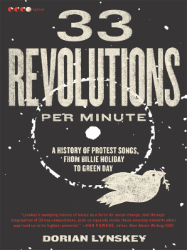 Lynskey 33 revolutions per minute : a history of protest songs, from Billie Holiday to Green Day