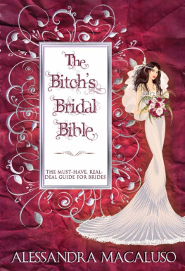 Macaluso - The Real-Deal Bridal Bible: The Ultimate Wedding Planner to Help You Blush Like a Bride and Plan Like a Bitch