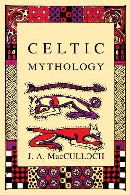 J.A MacCulloch Celtic Mythology