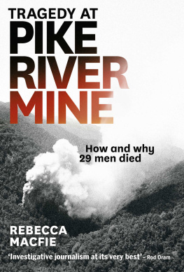 Macfie - Tragedy at Pike river mine : how and why 29 men died