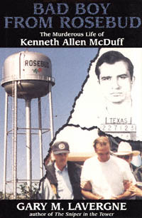 title Bad Boy From Rosebud The Murderous Life of Kenneth Allen McDuff - photo 1