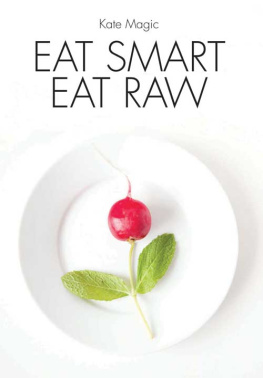 Kate Magic Eat Smart Eat Raw, 2nd Edition