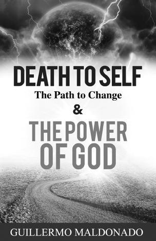 Death to Self the Path to Change and the Power of God - image 1