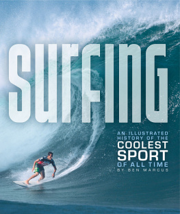 Divine Jeff Surfing : an illustrated history of the coolest sport of all time