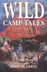 title Wild Camp Tales author Blakely Mike publisher - photo 1