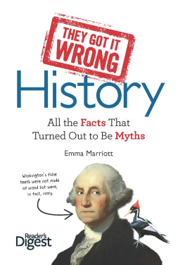 Marriott - They Got It Wrong: History: All the Facts that Turned Out to be Myths