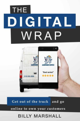 Marshall - The Digital Wrap: Get Out of the Truck and Go Online to Own Your Customers