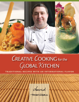 Marteau - Creative cooking for the global kitchen : traditional recipes with an international flavor