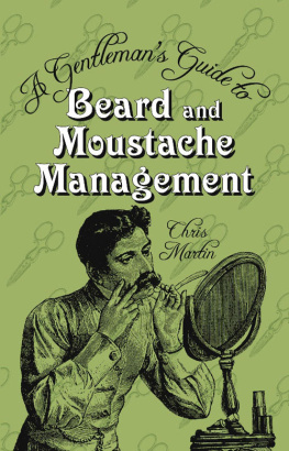 Martin - A gentlemans guide to beard and moustache management