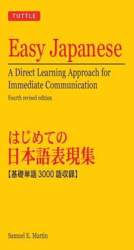 Martin - Easy Japanese : a Direct Learning Approach for Immediate Communication (Japanese Phrasebook)