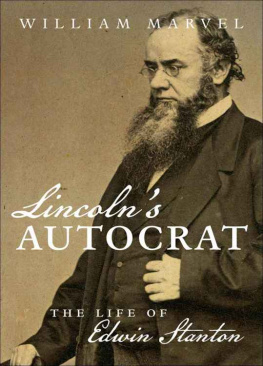 Lincoln Abraham - Lincolns autocrat : the life of Edwin Stanton