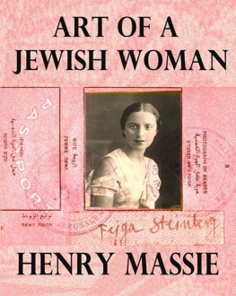 Massie - Art of a Jewish Woman: The True Story of How a Penniless Holocaust Escapee Became an Influential Modern Art Connoisseur