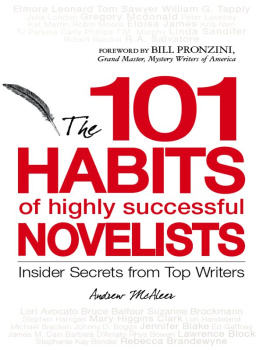 Andrew McAleer - 101 Habits of Highly Successful Novelists : Insider Secrets from Top Writers