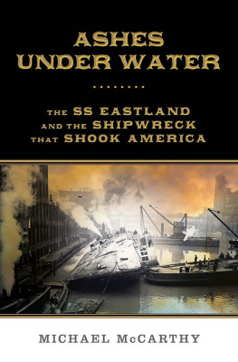 McCarthy - Ashes under water : the SS Eastland and the shipwreck that shook America