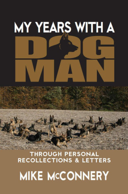 McConnery - My years with a dogman: Through personal recollections & letters