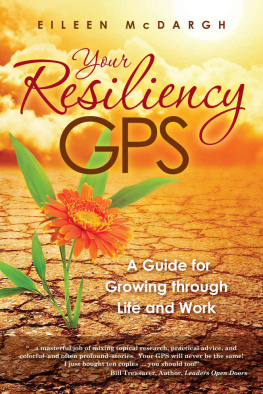 McDargh - Your Resiliency GPS: A Guide for Growing through Life and Work