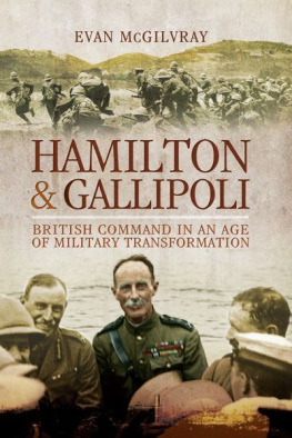 McGilvray - Hamilton and Gallipoli: British command in an age of military transformation
