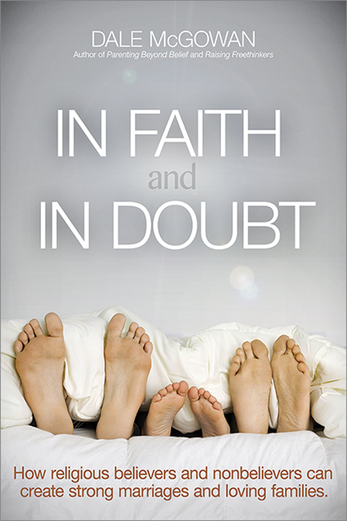 In Faith and In Doubt In Faith and In Doubt How Religious Believers and - photo 1