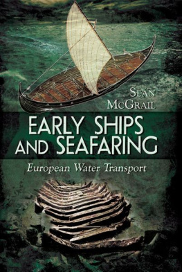 McGrail - Early Ships and Seafaring: Water Transport within Europe