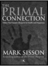 The Primal Prescription Surviving The Sick Care Sinkhole - image 2