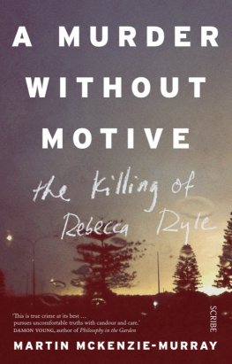 Duggan James - A murder without motive : the killing of Rebecca Ryle