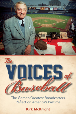 McKnight - The voices of baseball : the games greatest broadcasters reflect on Americas pastime