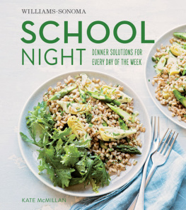 McMillan - Williams-Sonoma School Night: Dinner Solutions for Every Day of the Week