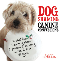 McMullan - Dog Shaming : Canine Confessions