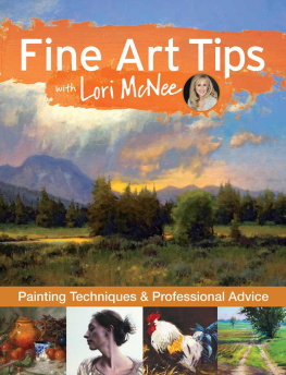 Mcnee - Fine art tips with Lori McNee : painting techniques and professional advice