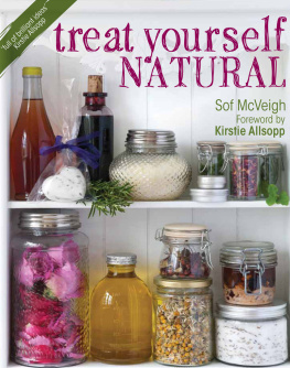 McVeigh - Treat yourself natural : over 50 easy-to-make homemade remedies gathered from nature