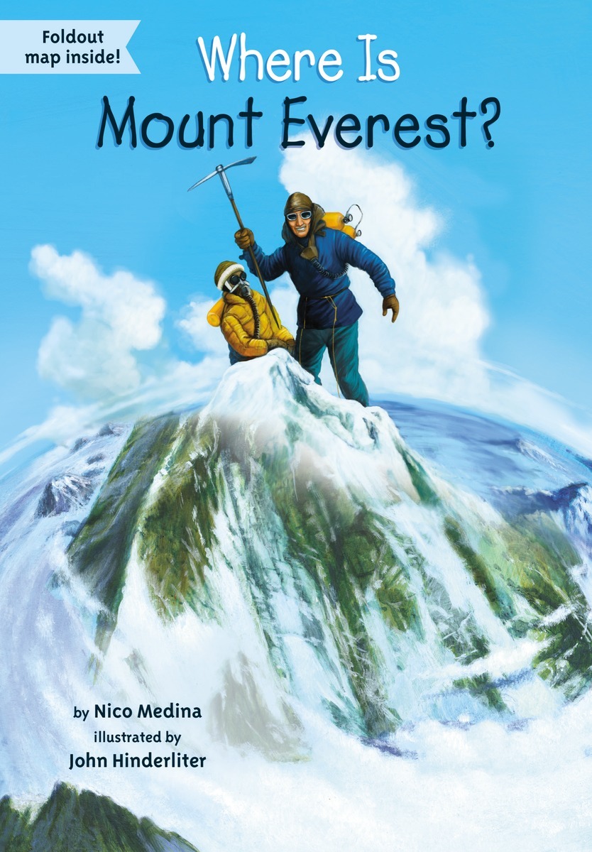 Where Is Mount Everest by Nico Medina illustrated by John Hinderliter Grosset - photo 1