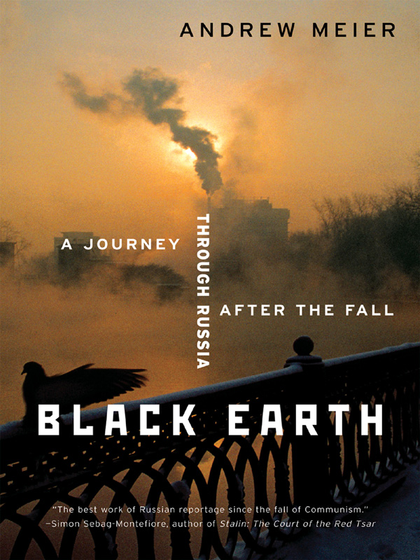 Black earth a journey through Russia after the fall - image 1