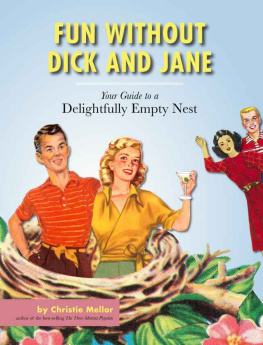 Mellor Fun without Dick and Jane : your guide to a delightfully empty nest