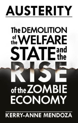 Mendoza - Austerity : the demolition of the welfare state and the rise of the zombie economy