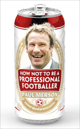 Merson How Not to Be a Professional Footballer