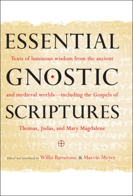 Willis Barnstone - Essential gnostic scriptures