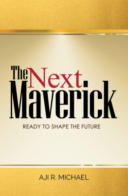 Michael - The Next Maverick : Ready To Shape The Future