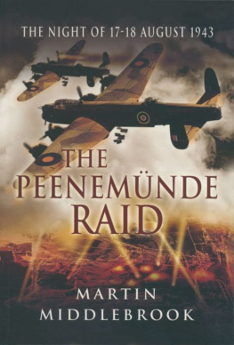 Middlebrook - Peenemunde Raid: The Night of 17-18 August 1943