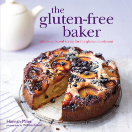 Miles - The gluten-free baker : delicious baked treats for the gluten intolerant