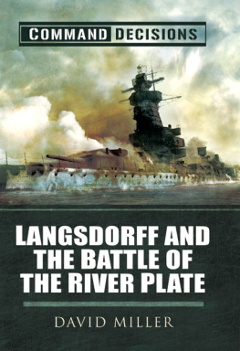 Miller - Command Decisions : Langsdorff and the Battle of the River Plate