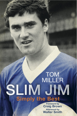 Baxter Jim Slim Jim : Simply the Best, the Jim Baxter story