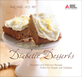 Jackie Mills M.S - The big book of diabetic desserts