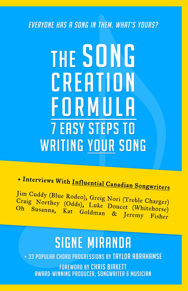 The Song Creation Formula 7 Easy Steps to Writing YourSong SIGNE MIRANDA - photo 1