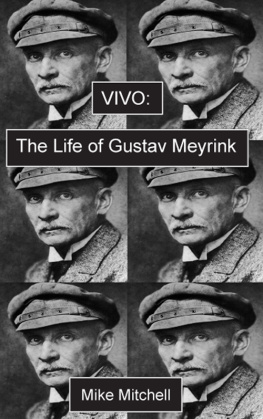 Mitchell Mike Vivo ; The Life of Gustav Meyrink : the Life of Gustav Meyrink